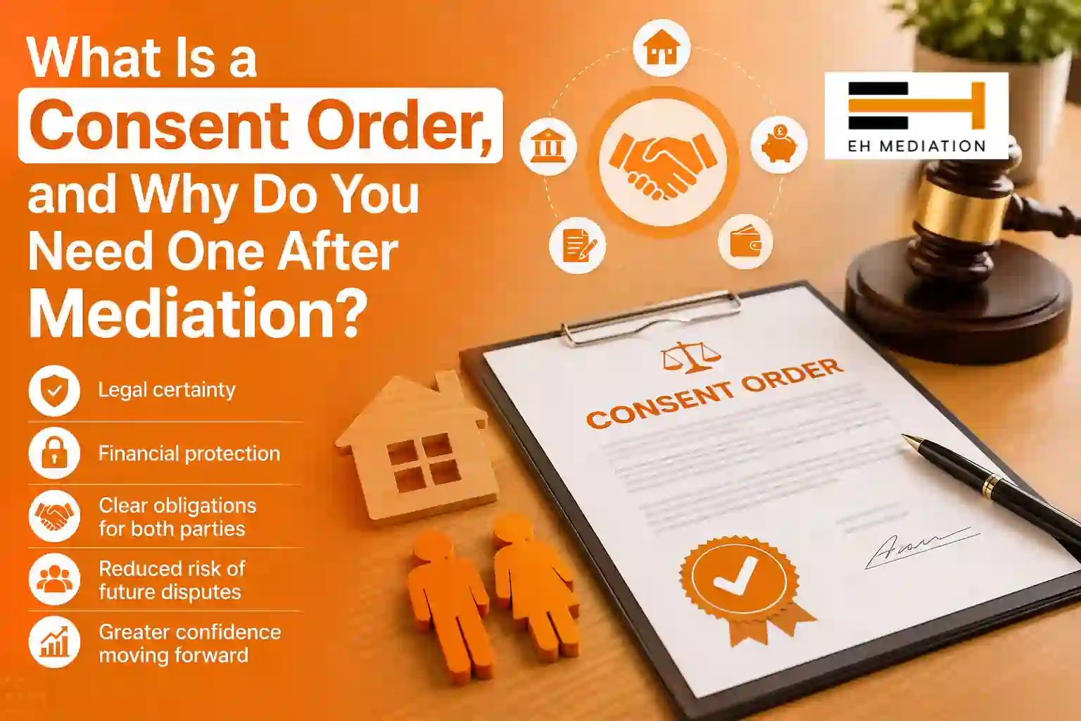 What Is a Consent Order, and Why Do You Need One After Mediation Midsomer Norton?